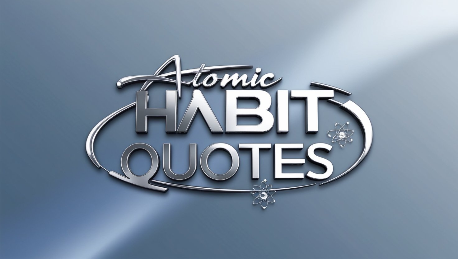 80+ Powerful Atomic Habit Quotes for Personal Growth