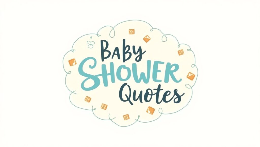70+ Adorable Baby Shower Quotes
