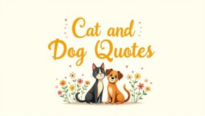 90+ Adorable Cat and Dog Quotes