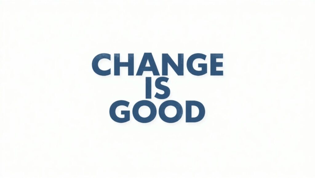 40+ Optimistic Change Is Good Quotes