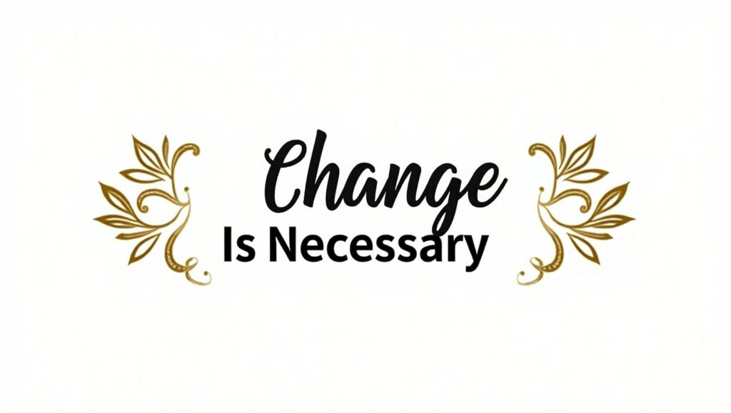 60+ Essential Change Is Necessary Quotes