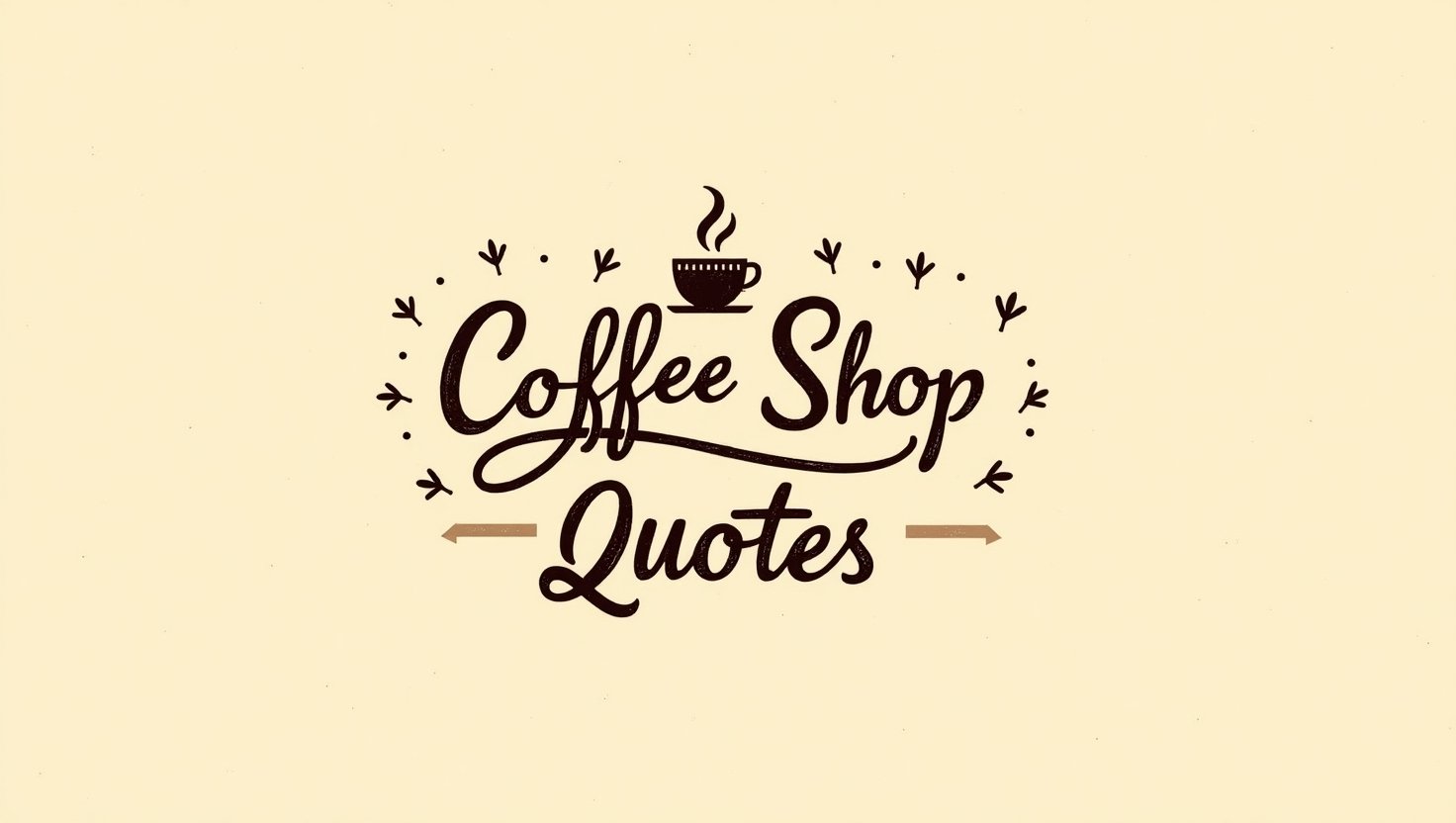 90+ Charming Coffee Shop Quotes