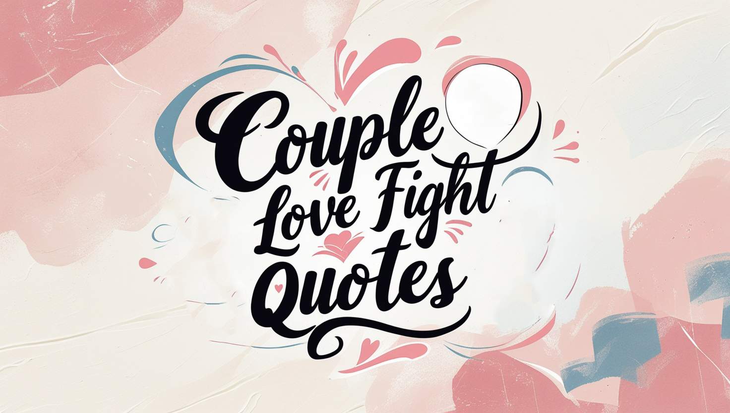 80+ Couple Love Fight Quotes to Strengthen Your Bond