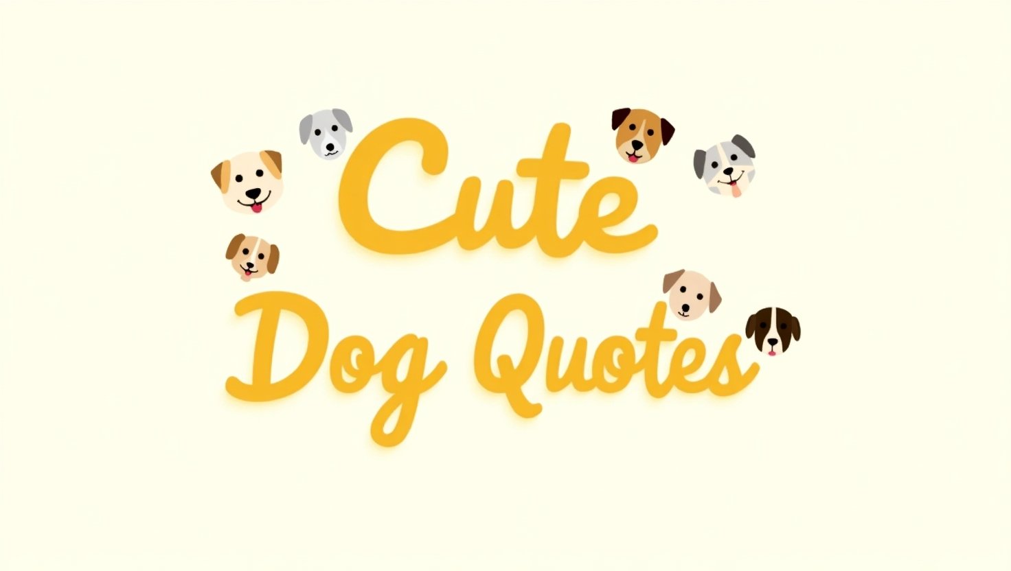 80+ Cute and Playful Dog Quotes
