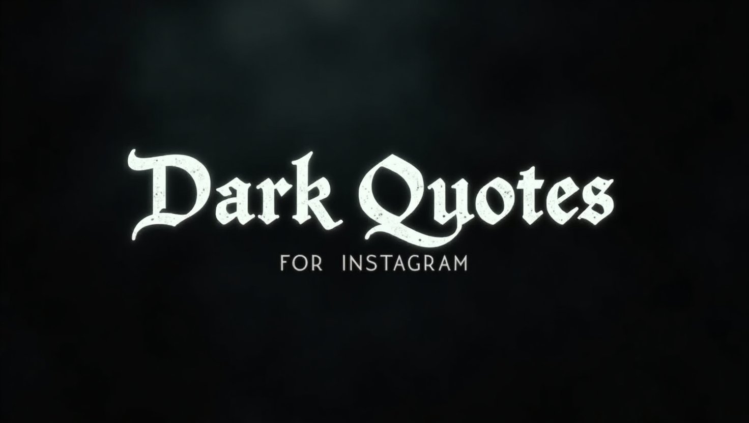 70+ Mysterious Dark Quotes for Instagram