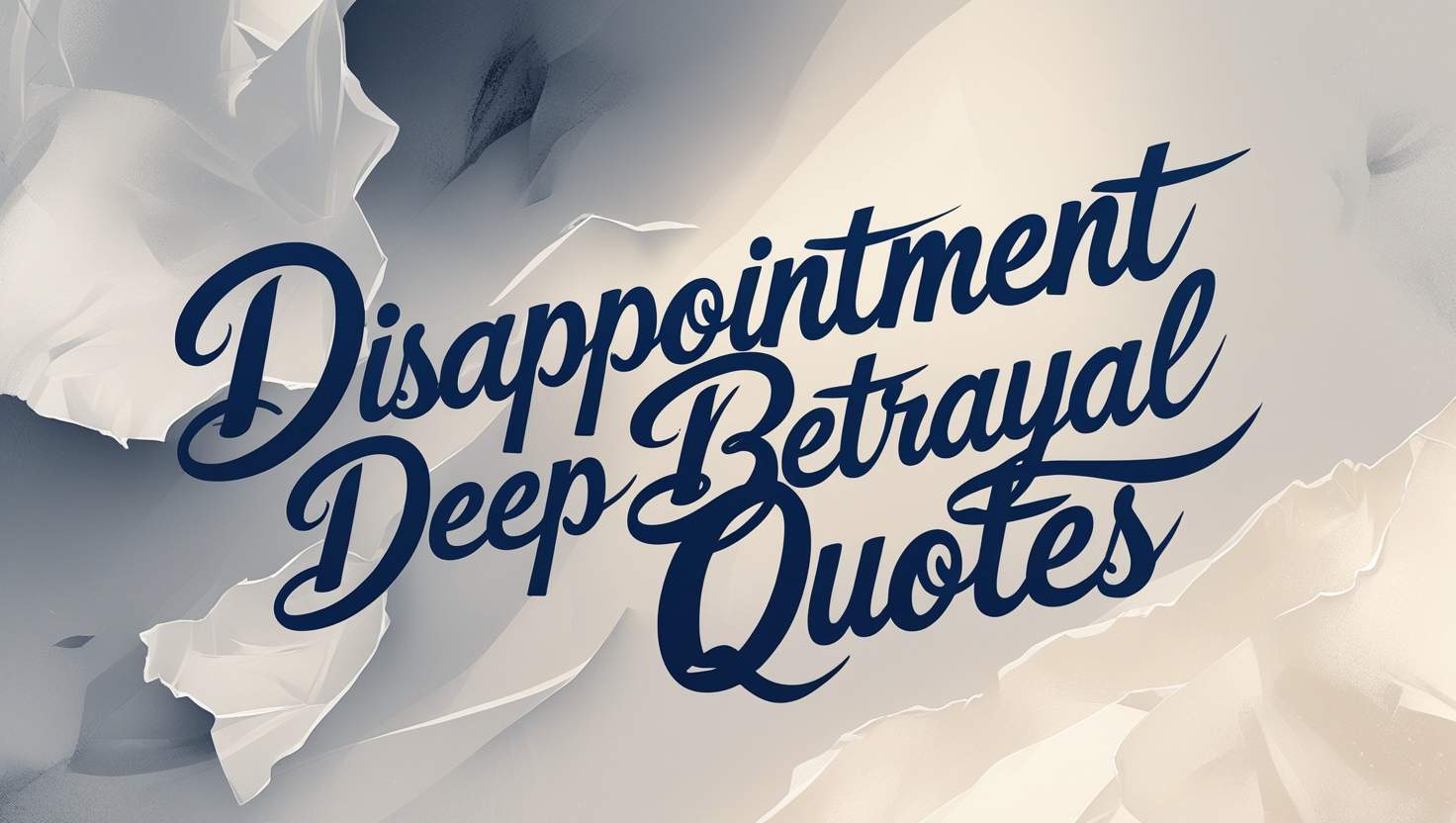 70+ Disappointment Deep Betrayal Quotes