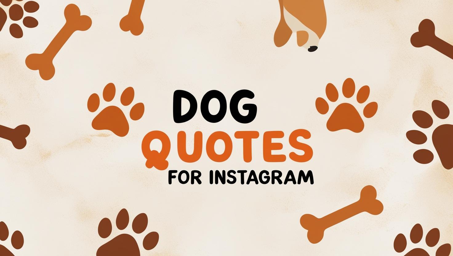 40+ Creative Dog Quotes for Instagram