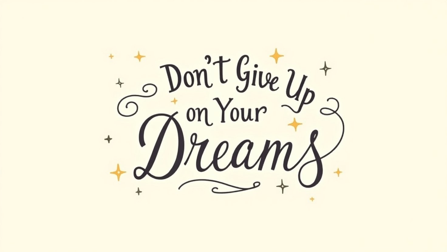 70+ Don’t Give Up on Your Dreams Quotes