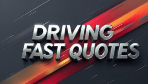 30+ Driving Fast Quotes