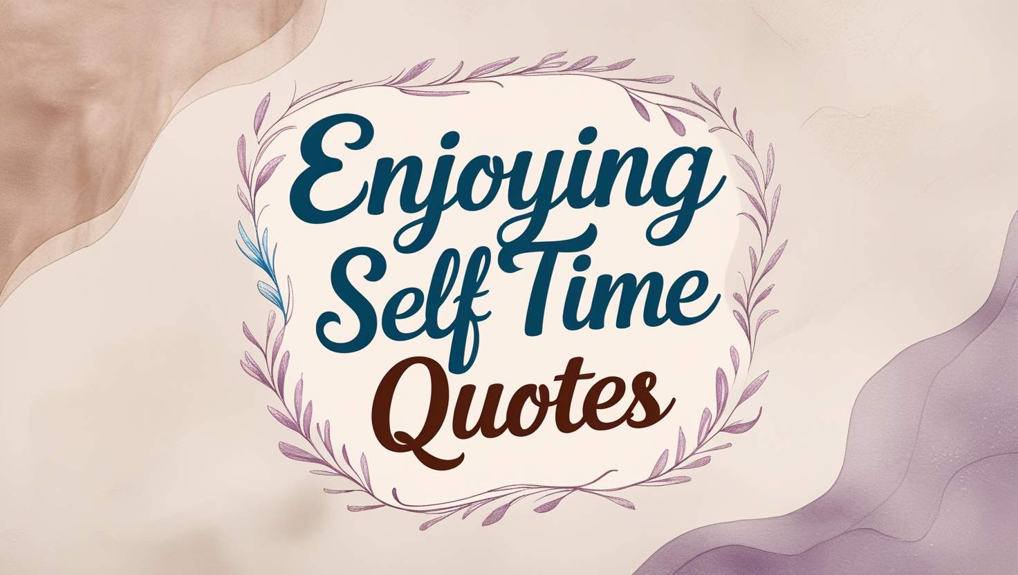 40+ Enjoying Self Time Quotes