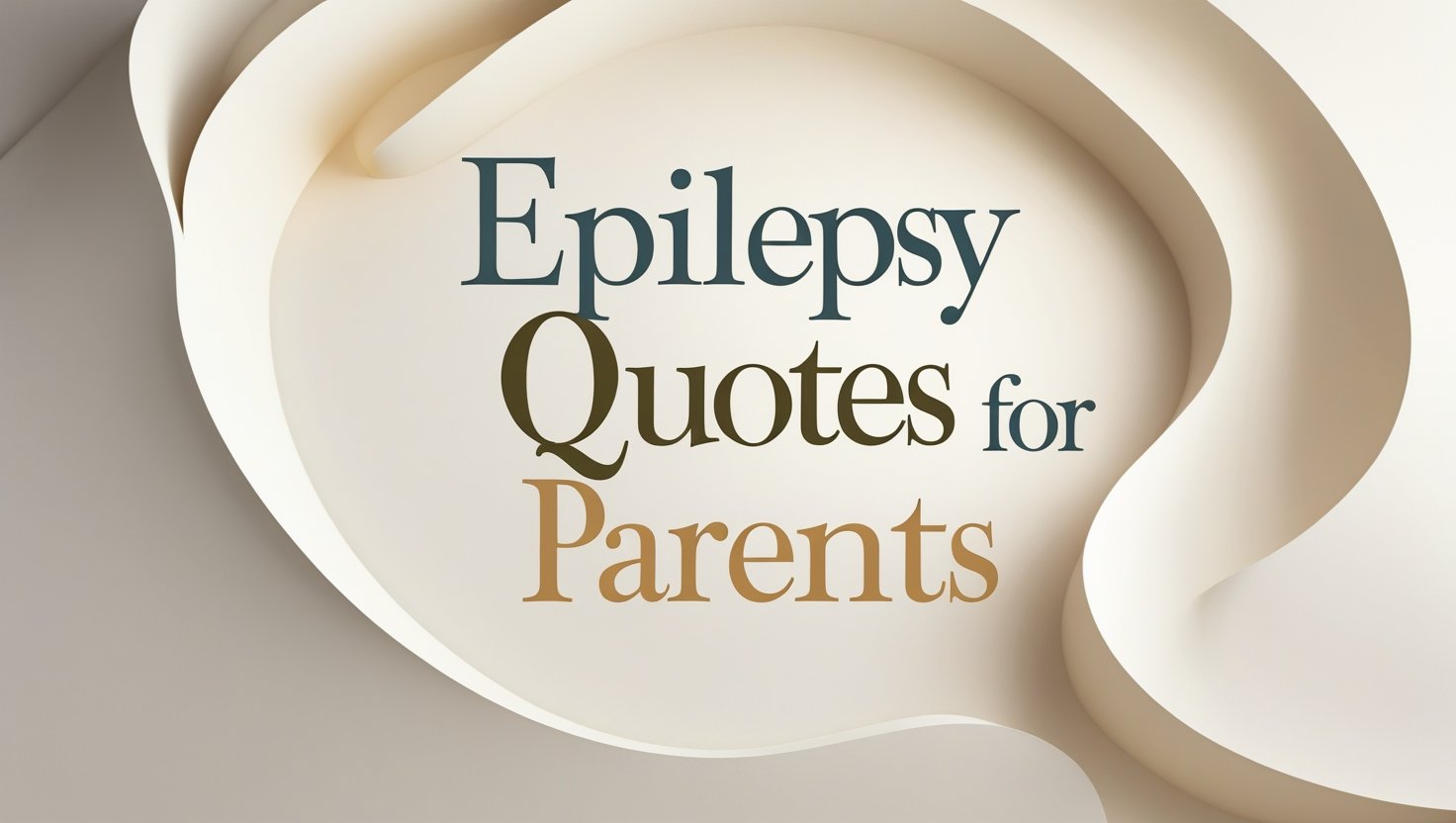 70+ Epilepsy Quotes For Parents