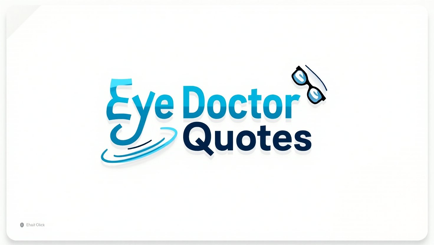 100+ Professional Eye Doctor Quotes