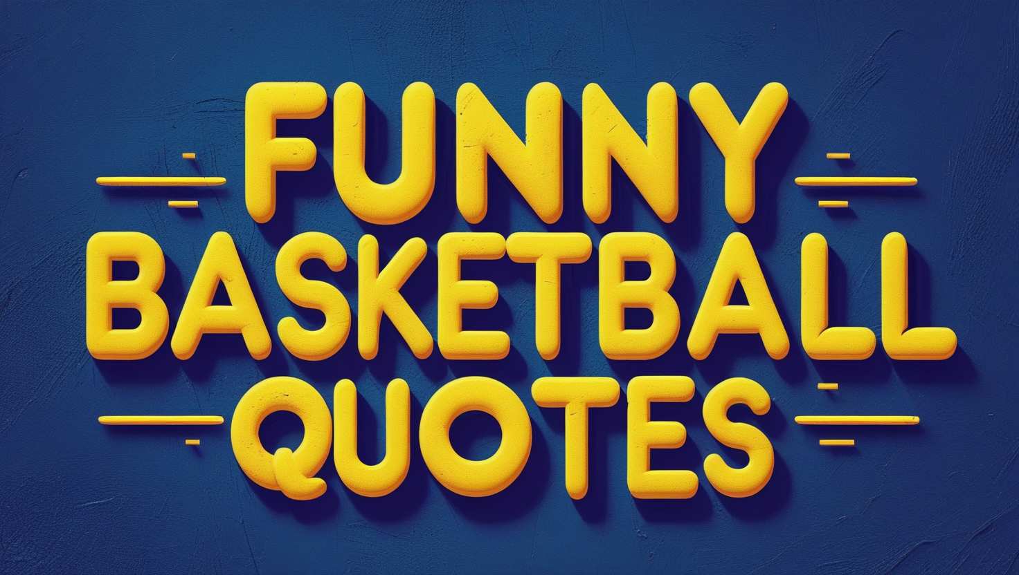 100+ Funny Basketball Quotes