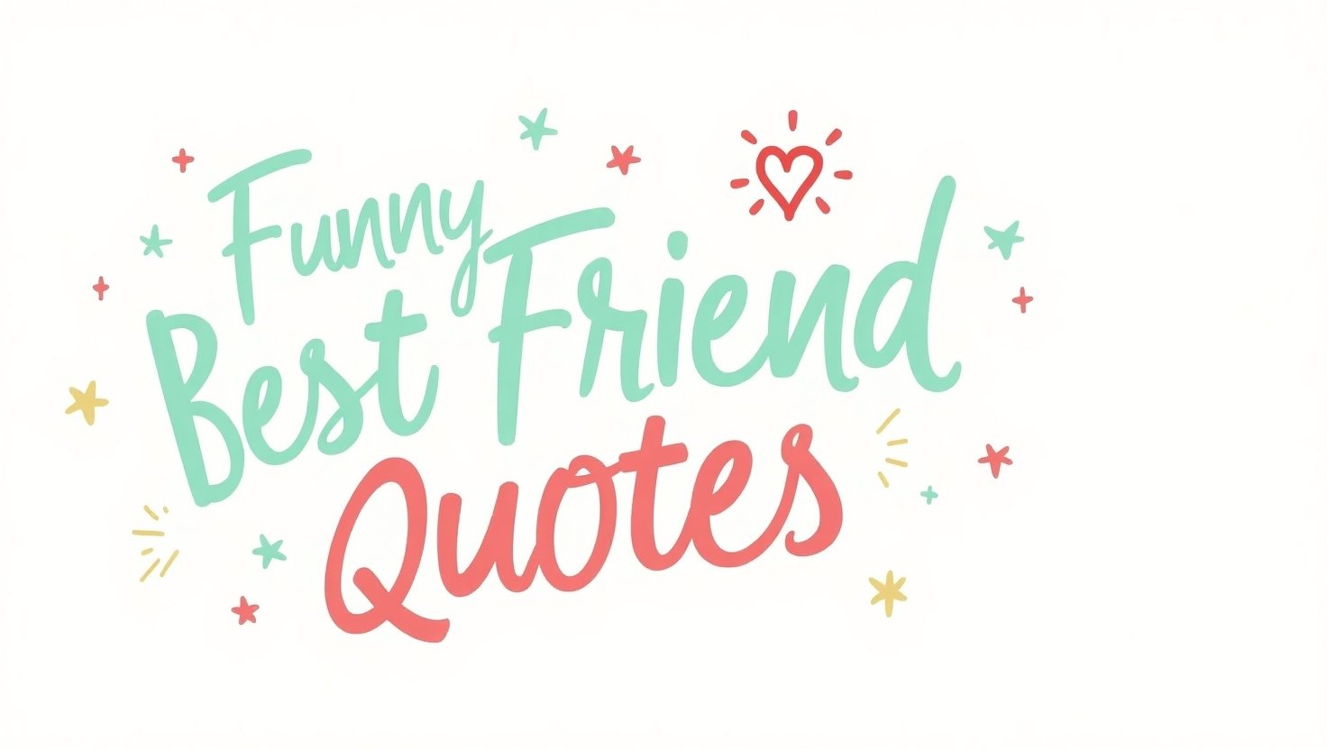 50+ Hilarious Funny Best Friend Quotes