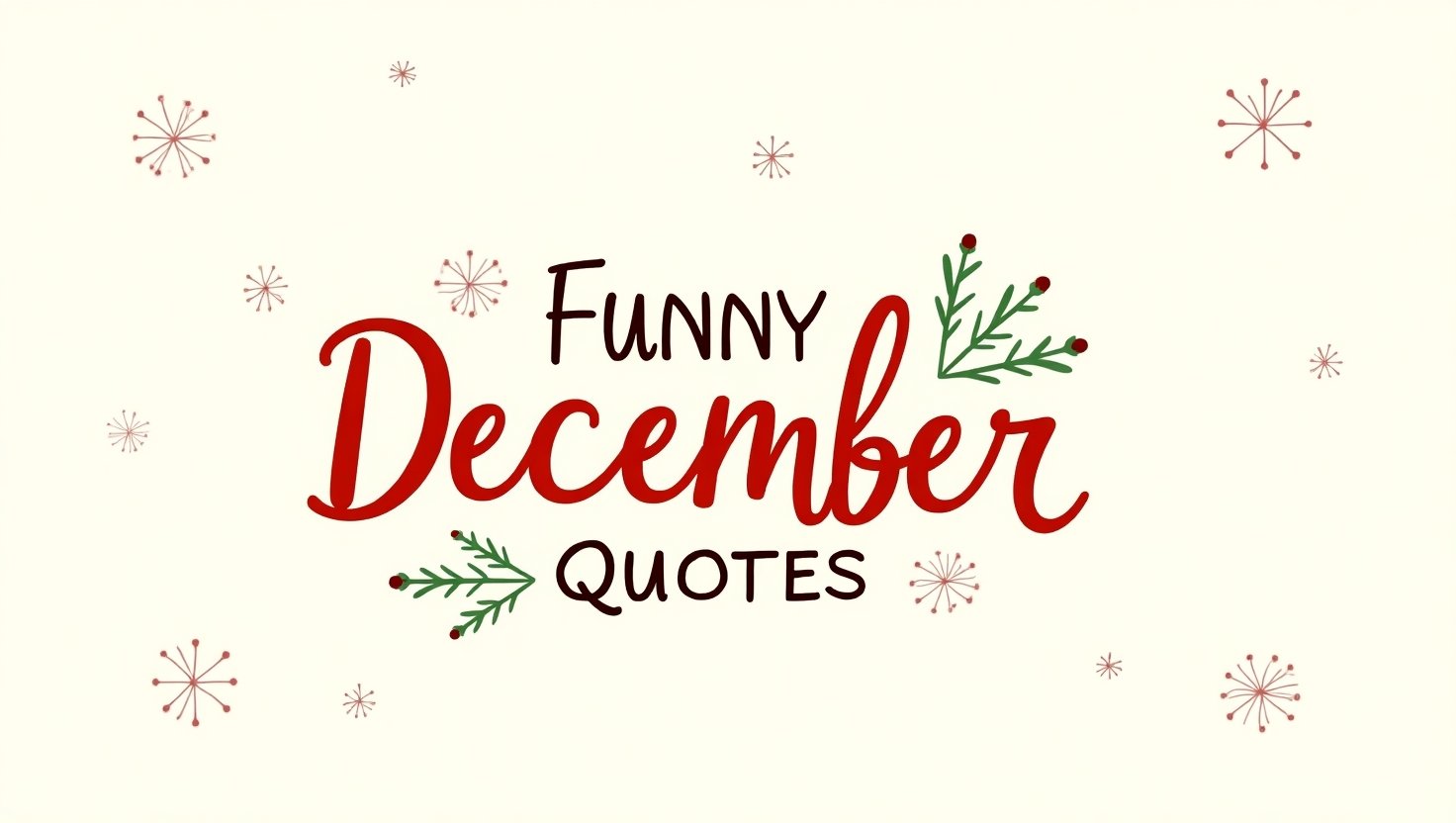 60+ Funny December Quotes