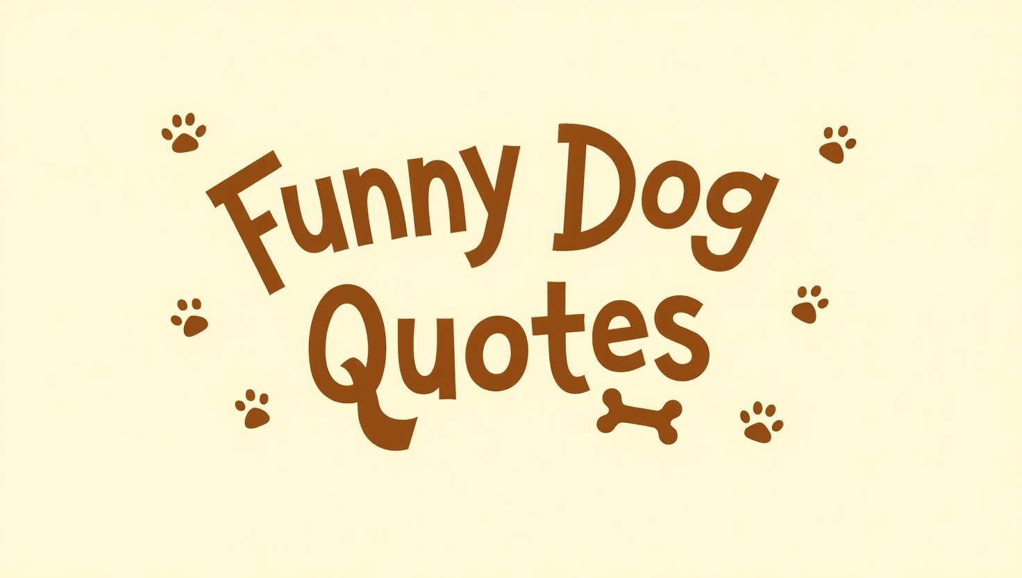 100+ Funny Dog Quotes