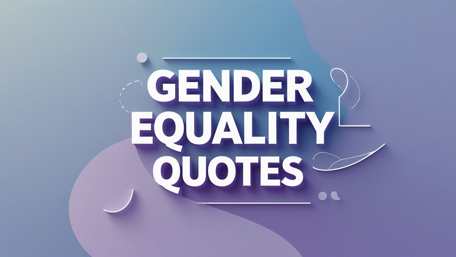 60+ Gender Equality Quotes