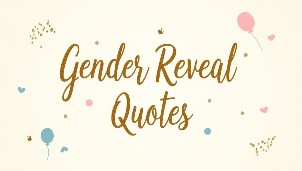 40+ Gender Reveal Quotes for an Exciting Surprise