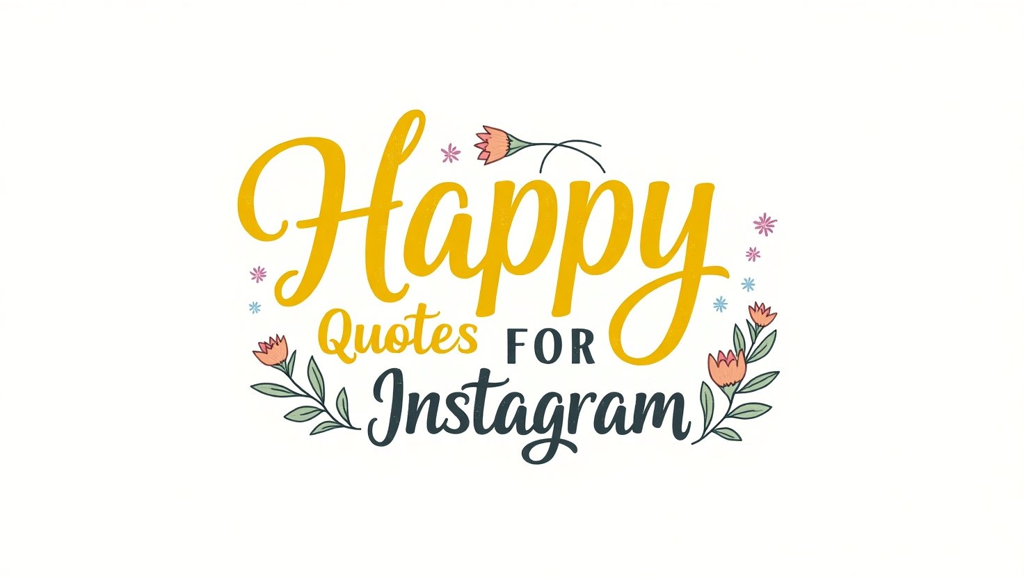 70+ Happy Quotes For Instagram to Spread Joy