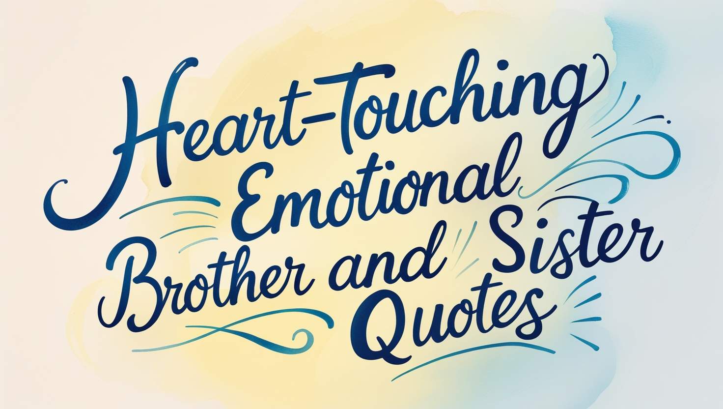 90+ Heart-Touching Emotional Brother And Sister Quotes