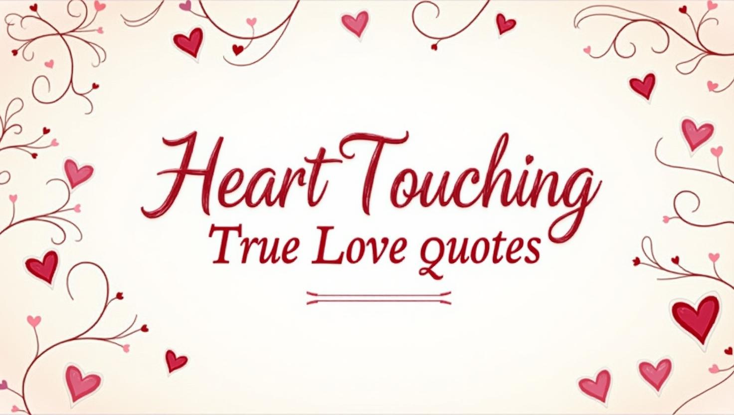 90+ Heart Touching True Love Quotes for Deep Connection