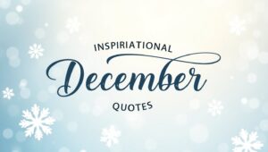 50+ Inspirational December Quotes