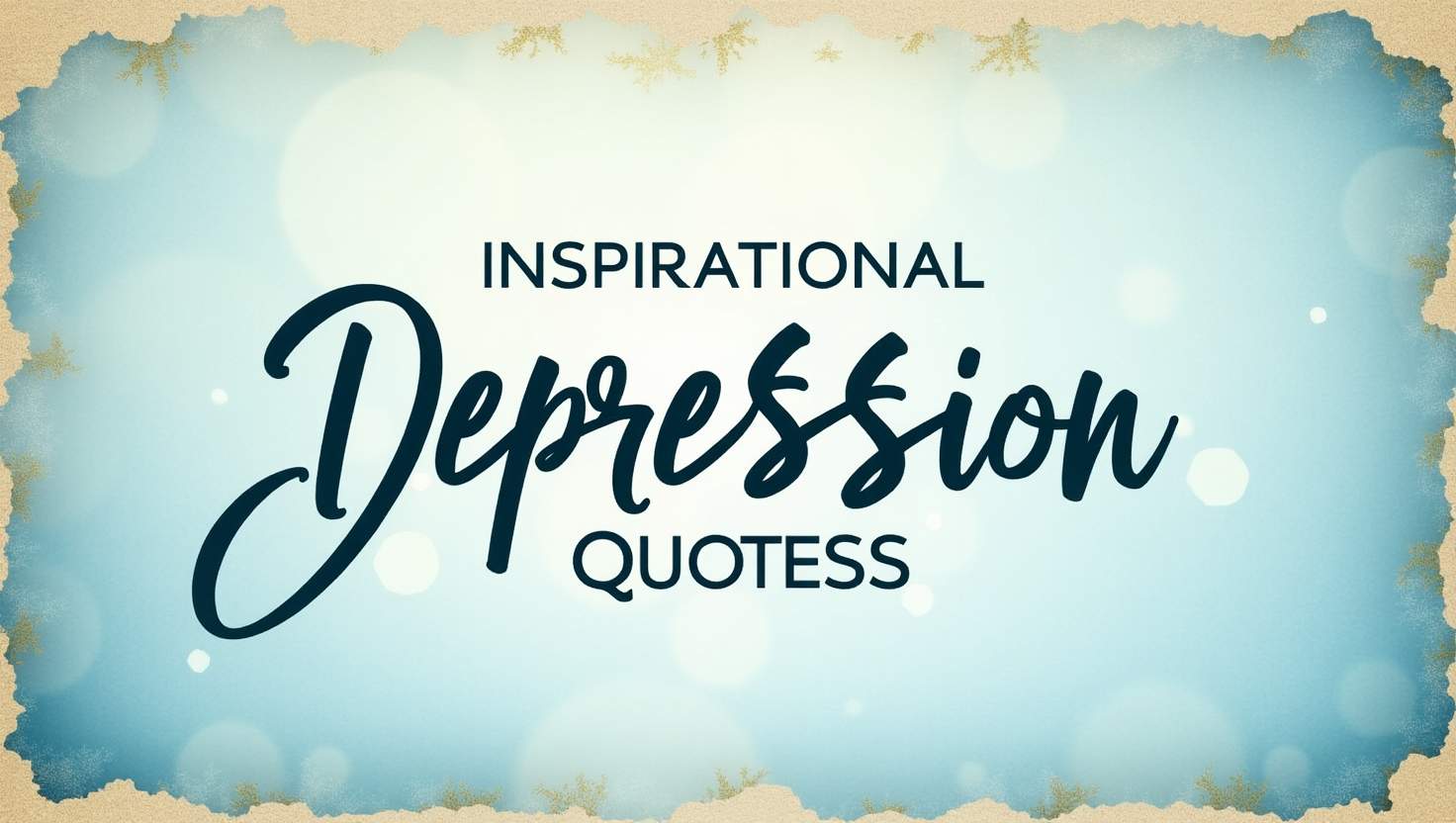 70+ Inspirational Depression Quotes