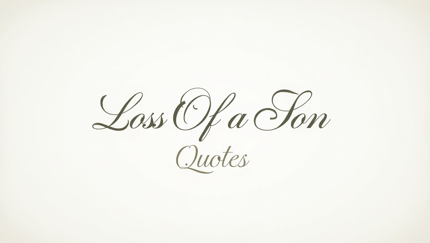 60+ Loss Of a Son Quotes
