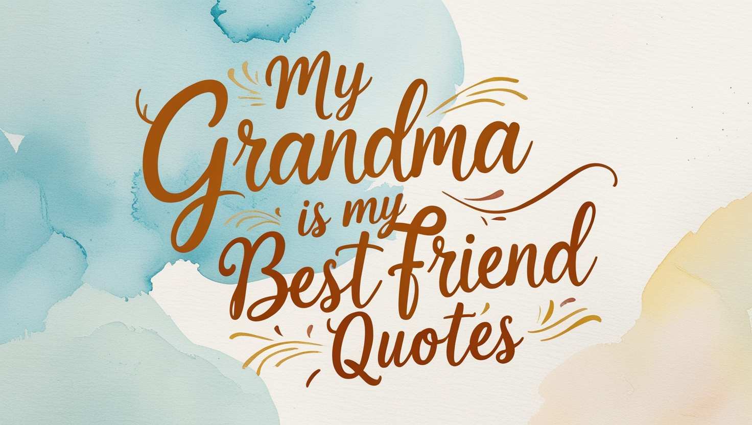 50+ My Grandma Is My Best Friend Quotes