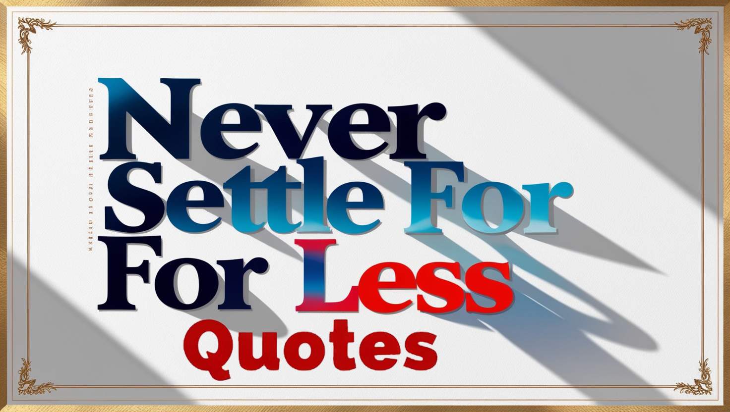 80+ Never Settle For Less Quotes to Raise Your Standards
