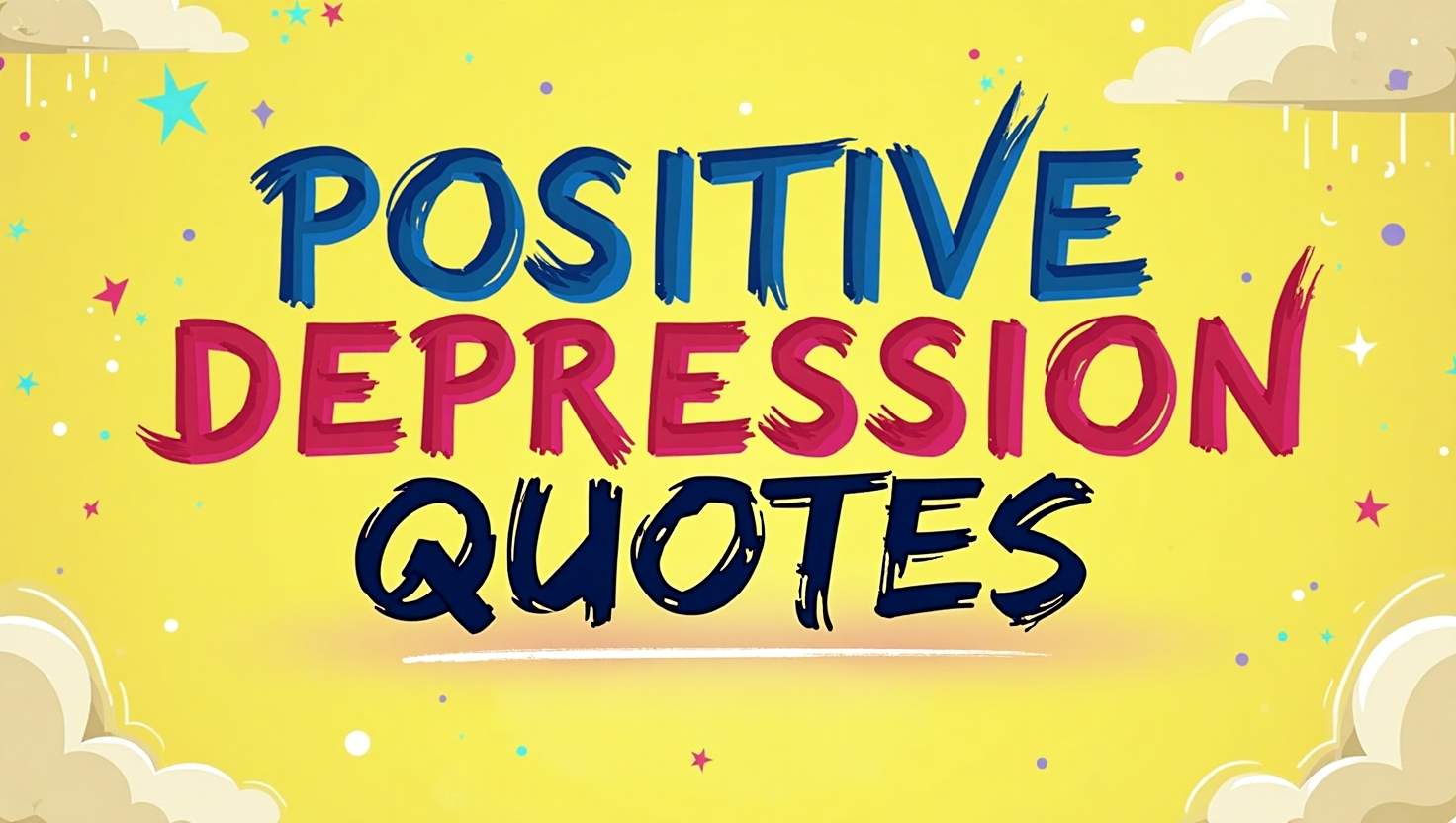 30+ Positive Positive Depression Quotes