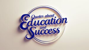 80+ Quotes About Education And Success