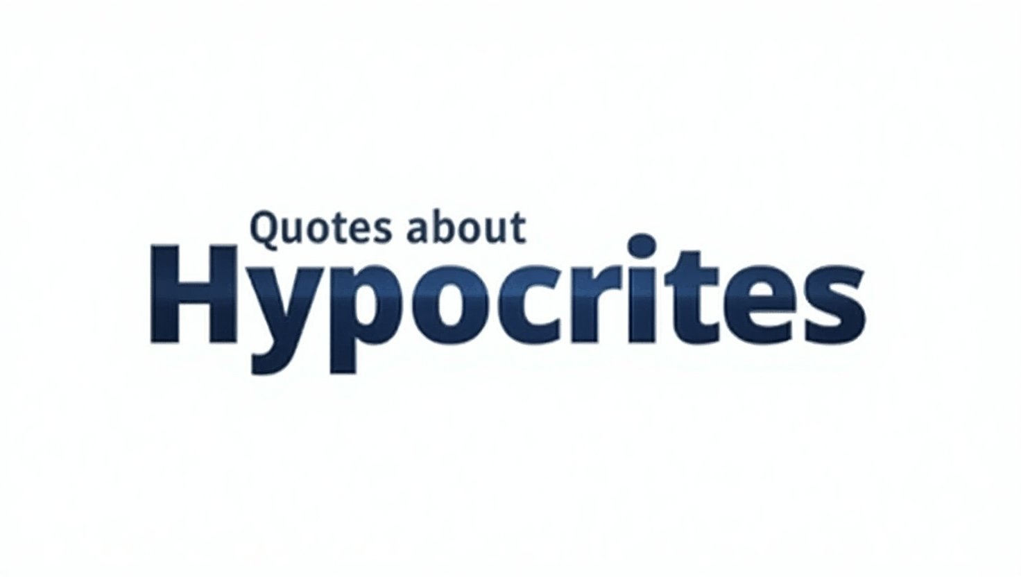 80+ Quotes About Hypocrites to Reveal the Truth
