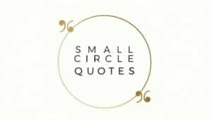 50+ Deep Small Circle Quotes
