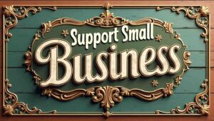 70+ Encouraging Support Small Business Quotes