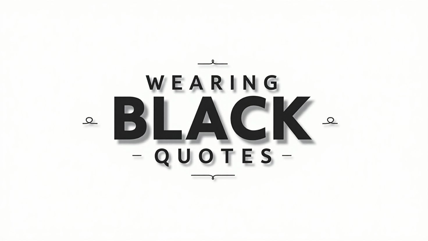 40+ Bold Wearing Black Quotes for Fashion Lovers