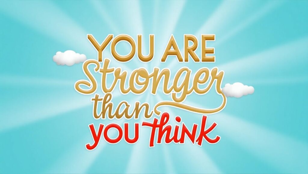 50+ You Are Stronger Than You Think Quotes